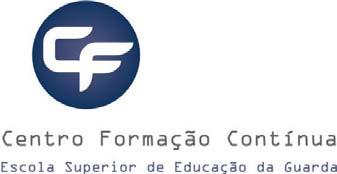 a). Linhas orientadoras e fundamentação do plano de formação De acordo com os objectivos formativos definidos pelo Centro de Formação Contínua da ESEG, mantém-se em conformidade com as linhas gerais