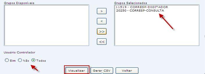 5º passo) Em seguida, no campo Usuário Controlador, marque uma das opções: o Sim: para visualizar apenas os usuários controladores; o Não: para visualizar apenas os