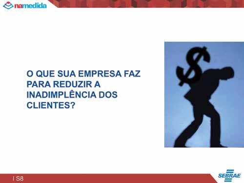 Diálogos empresariais Inadimplência: Como Evitar?