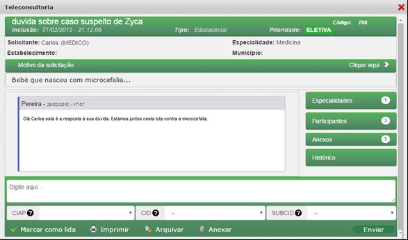 7. Como realizar novas postagens em teleconsultorias já respondidas 1. Caso seja necessário continuar a discussão, é possível manter um diálogo com o teleconsultor pelo sistema.