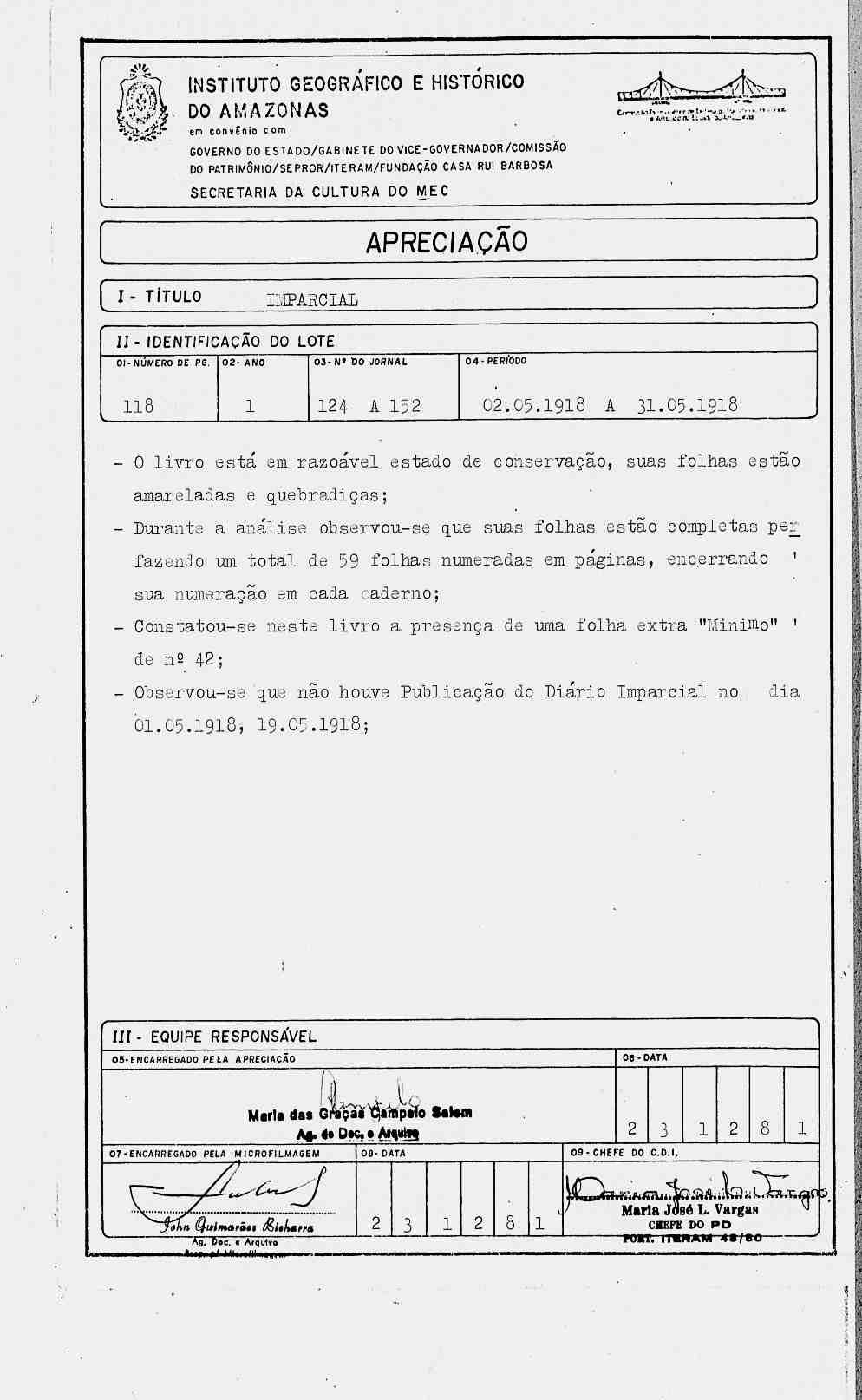 K*5Í INSTITUTO GEOGRÁFICO E DO AMAZONAS em convênio c om HISTÓRICO GOVERNO DO ESTADO/GABINETE DO VICE-GOVERNADOR/COMISSÍO DO PATRIMÔNIO/5EPROR/ITERAM/FUNDAÇÃO CASA RUI BARBOSA SECRETARIA DA CULTURA