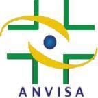 Nacional de Vigilância Sanitária (ANVISA) Critério: Risco Sanitário Dr.