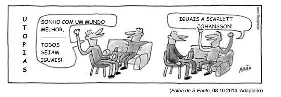 4 2. Leia a charge. A lacuna na fala da personagem deve ser preenchida, corretamente, com: a) em cujo. b) aonde. c) em que. d) que. e) ao qual. 3.