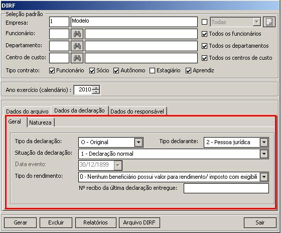 2- Dados da declaração: Encontram-se todos os dados relativos à declaração da DIRF.