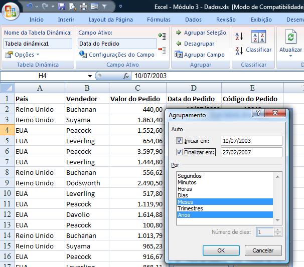 Deixe o cursor em qualquer célula com data de pedido e clique no