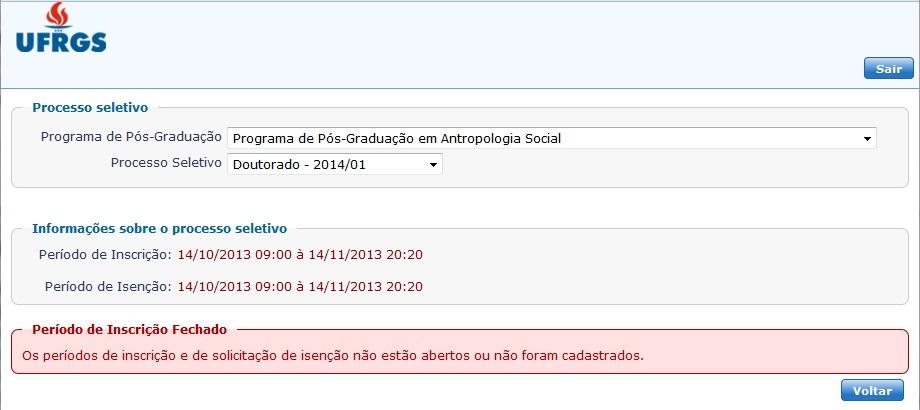 Com o período de inscrições aberto, o candidato pode iniciar a inscrição no processo seletivo clicando no botão "Inscrever". Uma vez inscrito no processo seletivo, não é possível apagar a inscrição.