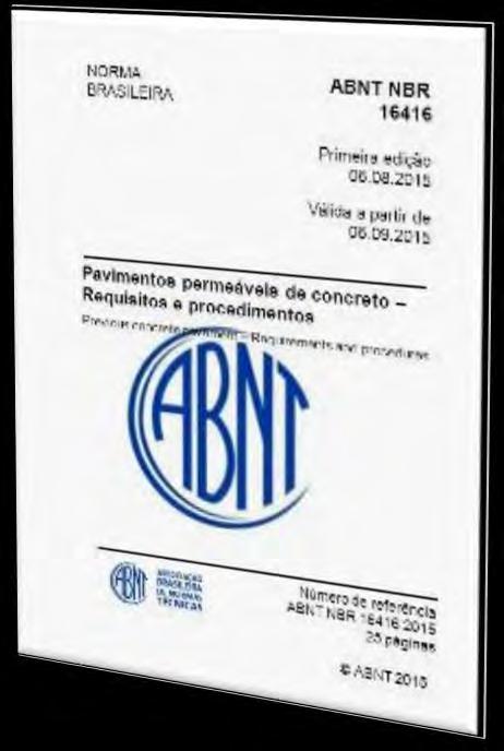 ABNT NBR 16416 Pavimentos Permeáveis de Concreto Termos e definições Tipologias de revestimentos Sistemas de infiltração e