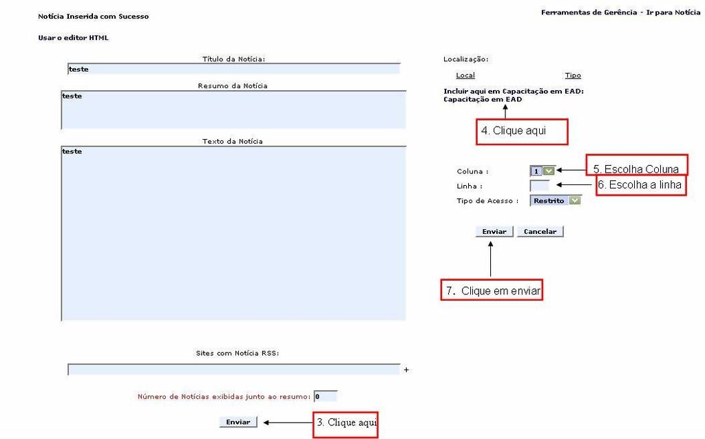 Figura 11 - Inserir notícias 5.2 Agenda O recurso Agenda mostrado na Figura 12 permite disponibilizar conteúdos, resumos de aulas e datas das respectivas aulas.