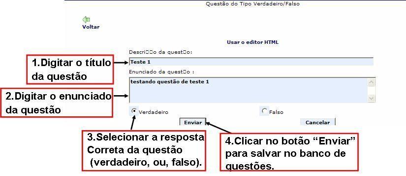 5.11.3 Questão Verdadeiro / Falso Figura 41 - Questão