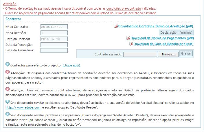 Após a submissão dos dados para o Contrato/Termo de Aceitação, o mesmo fica disponível para download, na consola do cliente, na conta corrente on-line dos incentivos.