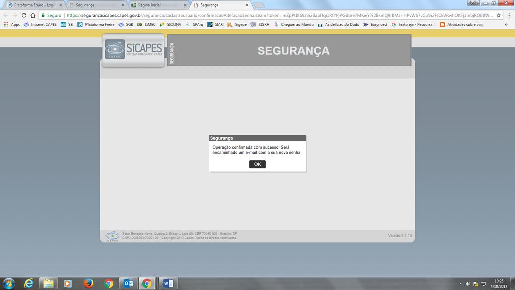 O Sistema enviará para o seu e-mail um link para confirmação do cadastro. Clique nesse link e você será direcionado para a página abaixo. Clique no botão ok.