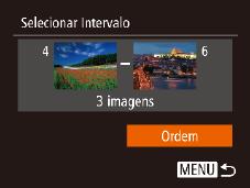 Configurar a Impressão de Imagens Individuais Configurar a Impressão de Várias Imagens Siga as etapas, em Selecionar Intervalo (= ), para especificar imagens. Escolha uma imagem.