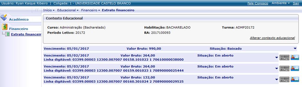 semestralidade. Para isso deverá clicar no menu Financeiro, Extrato financeiro e imprimir o boleto da mensalidade.