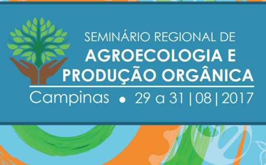 Seminários Regionais Apresentar os Objetivos de Desenvolvimento Sustentável (ODS) e suas relações com a agroecologia e produção orgânica.