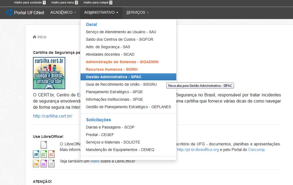 ufgnet.ufg.br, faça a autenticação com o Login Único e Clique no