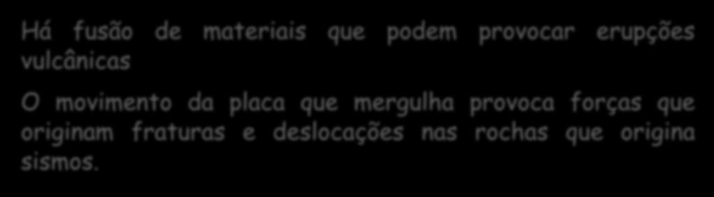 originam fraturas e deslocações nas rochas que origina