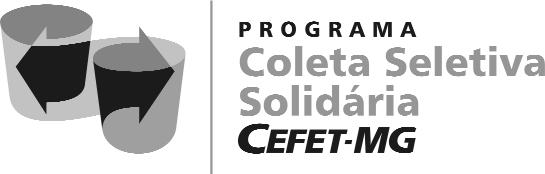 O CEFET-MG é parceiro da Coleta Seletiva Solidária e