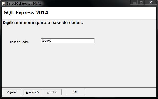 3.5. Na etapa seguinte informe o nome da base de dados do Sisloc.