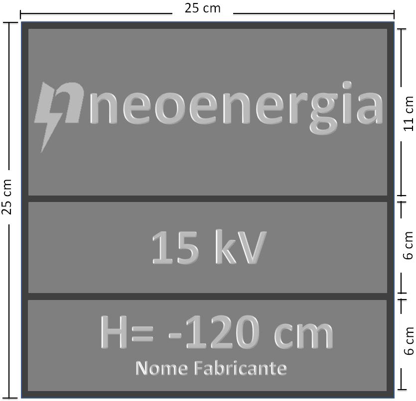 192/225 05/12/27 Desenho 53 Placa para Sinalização de Rede de Distribuição Subterrânea Notas: 1 - Deve constar nas 3 faixas as seguintes informações: Primeira faixa: nome da Distribuidora; Segunda