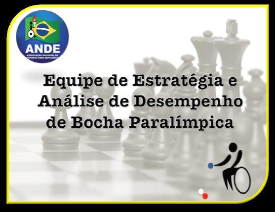 Equipe Estratégia Criação de uma equipe multi disciplinar para desenvolver e fomentar aspectos técnicos inerentes da modalidade que possam vir acrescentar na