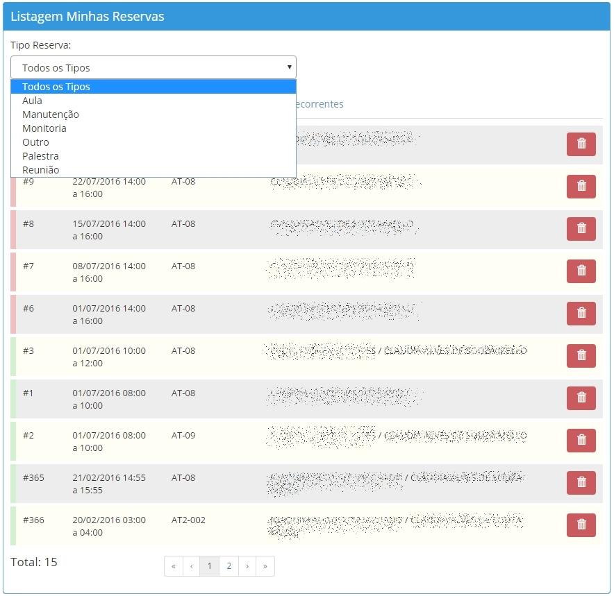 31 Listagem de reservas Filtro para reservas que são apresentadas na listagem. É possível também restringir as reservas que estão sendo listadas por meio da seleção do tipo das reservas.