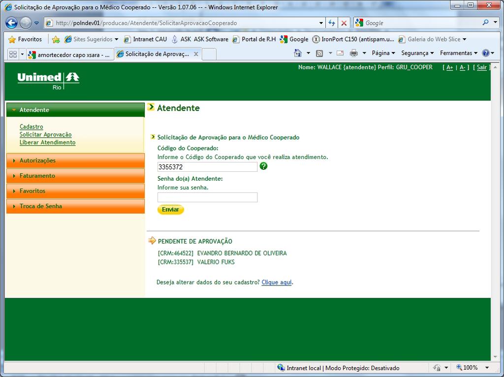 MANUALWEB 10 SOLICITAÇÃO MANUALWEB 11 SOLICITAÇÃO Tela 8: Solicitação de Aprovação de cadastro para mais de um cooperado 5.