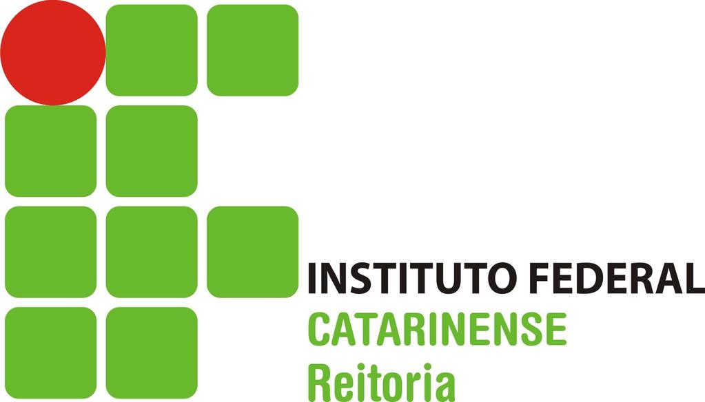 Ministério da Educação Secretaria de Educação Profissional e Tecnológica Instituto Federal Catarinense - Reitoria PORTARIA NORMATIVA Nº 008 DE 25 DE JULHO DE 2017 O REITOR SUBSTITUTO DO INSTITUTO