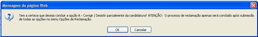 Imagem 14: Opção A Alerta Resumo No final do resumo o candidato irá visualizar dois botões.