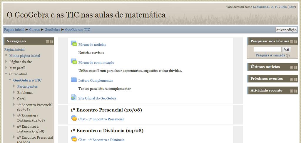 Figura 6 - Acesso ao Moodle Chat é uma palavra originada da língua inglesa que significa conversar, tagarelar, prosear.