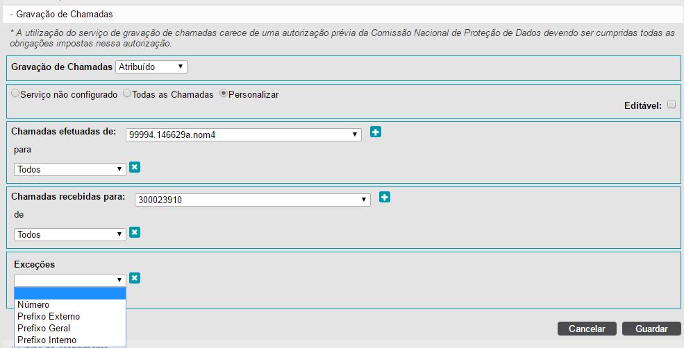 3º Atribuir a gravação de chamadas e selecionar a configuração pretendida: Selecionar uma das seguintes opções: Serviço não configurado - nenhuma chamada vai ser gravada; Todas as Chamadas - todas as