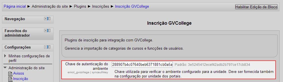 Chave de autenticação do ambiente: Sequência de caracteres, composta da forma desejada, podendo ser informada da primeira vez utilizando a chave Padrão, exibida ao lado do campo.