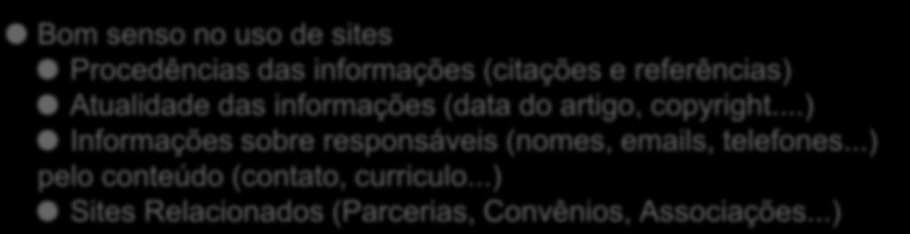 Qualidade e Confiabilidade da Informação Online para fins