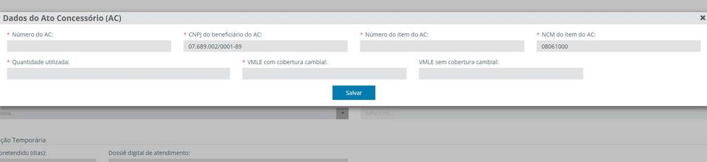 Na a aba Dados do Ato Concessório ( ficha Drawback no RE), o exportador deverá informar: Número do Ato Concessório CNPJ