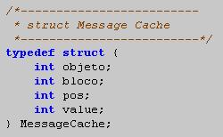 Write: função que recebe uma estrutura que possui a informação a ser escrita no bloco da memória cache, que contém uma descrição do que será escrito na memória cache.