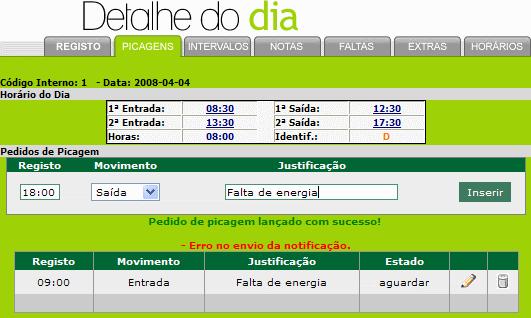 Picagens Manuais Possibilidade do funcionário poder lançar picagens manualmente, corrigindo situações em que apenas o Gestor de Recursos Humanos é que poderia fazer.