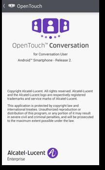 I.1 Aprovisionamento da aplicação OpenTouch Conversation Este documento descreve os serviços disponibilizados pela aplicação OpenTouch Conversation for Android Smartphone.