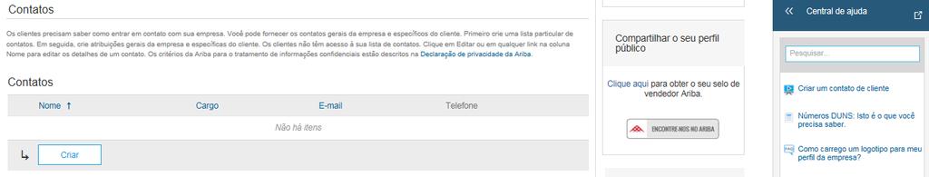 Para criar mais um usuário pela sua organização, basta clicar em Criar e preencher as informações. Esse é mais um contato da empresa, e não um novo usuário.