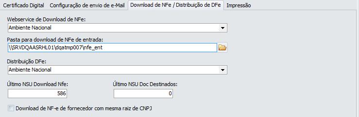 Download de NFe / Distribuição de DFe: Nesta Aba deverá ser informado os dados referente ao download de notas fiscais emitidas por fornecedores para a empresa; a.