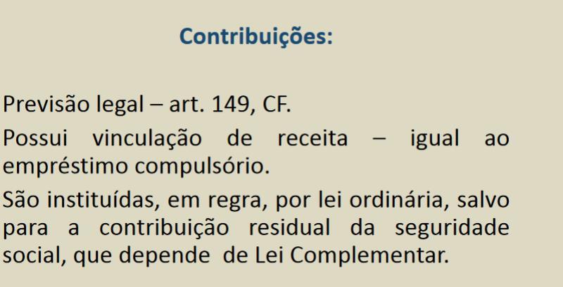 I - Contribuição das categorias profissionais ou econômica. (Contribuição sindical, CRM, CRC). II - Contribuição de Intervenção no Domínio Econômico (CIDE).