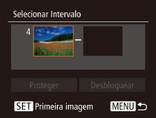 Usar o Menu Acesse a tela de configuração. Pressione o botão [ ] e escolha [Proteger] na guia [ ] (= ). Escolher Imagens Individualmente Escolha um método de seleção.