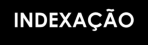 INDEXAÇÃO (segundo a norma) Análise do conteúdo informacional de textos e sua expressão na linguagem do sistema de