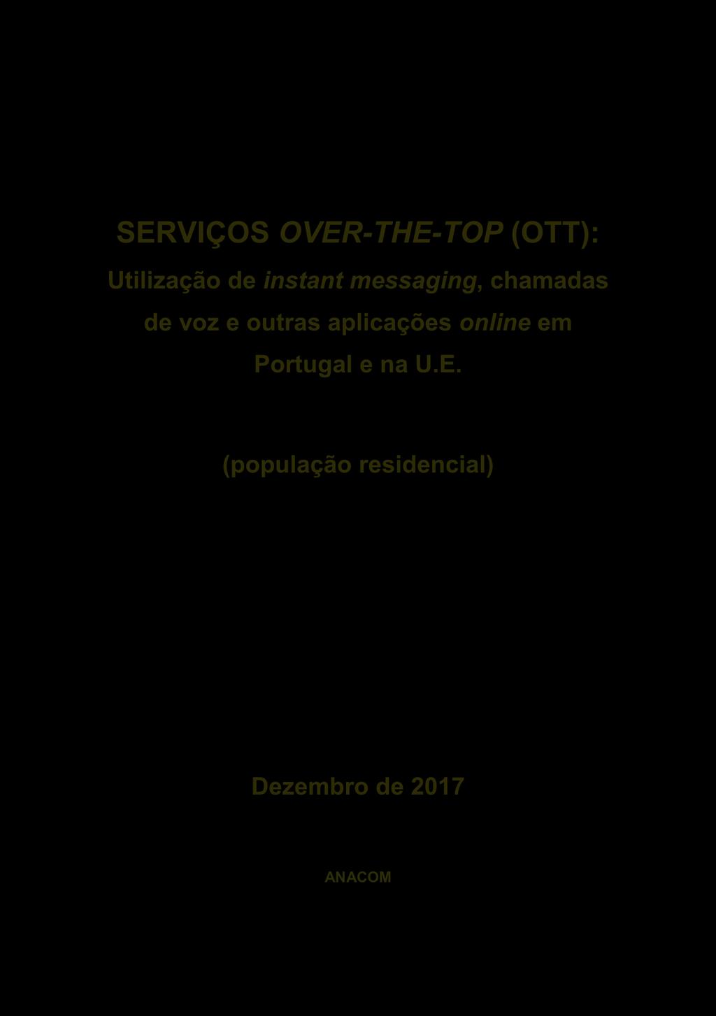 SERVIÇOS OVER-THE-TOP (OTT): Utilização de instant messaging, chamadas de voz e