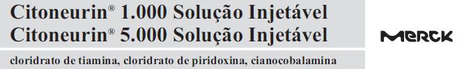 APRESENTAÇÕES Citoneurin 1000 Solução injetável Citoneurin 5000 Solução injetável contendo uma ampola I (1 ml) e uma ampola II (1 ml solução vermelha) ou três ampolas I (1 ml) e três ampolas II (1 ml