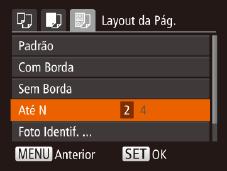 Opções de Layout Disponíveis Padrão Com Borda Sem Borda Até N Foto Identif. Tam. Fixo 4 Escolha um layout. zpressione os botões <o><p> para escolher uma opção.