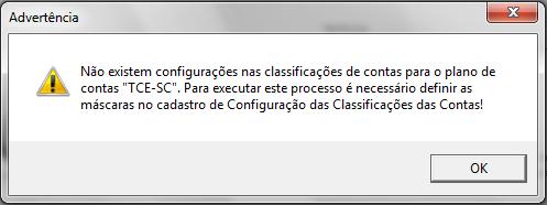 Observação: Verificar se no cadastro (Módulo Financeiro >> Arquivos >> Contas >> Configuração das Classificações das Contas) está com as configurações cadastradas com as máscaras das contas.