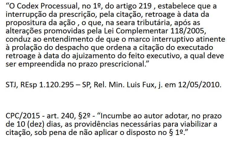 A súmula reconheceu a inconstitucionalidade de