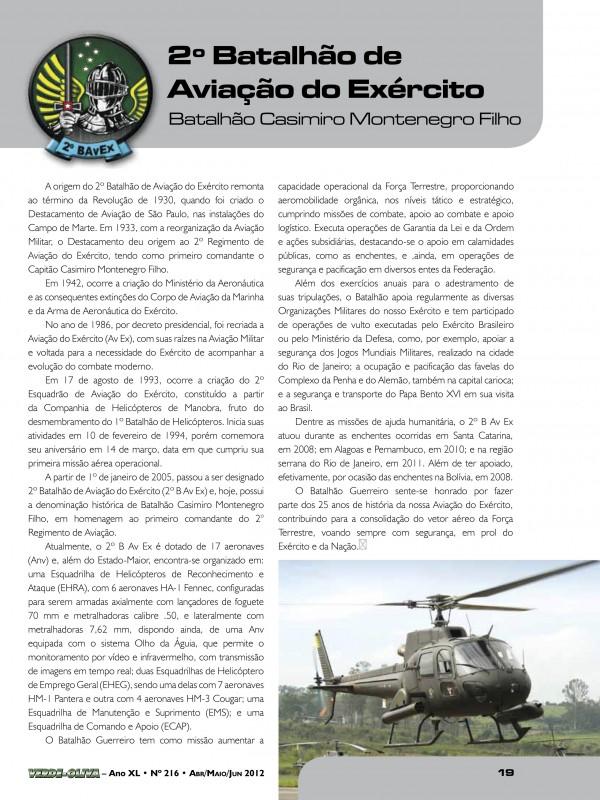 Na edição n 216 da Revista Verde Oliva, publicada pelo Centro de Comunicação Social do Exército, tem como tema principal uma excelente matéria alusiva aos 25 anos da Aviação do Exército.