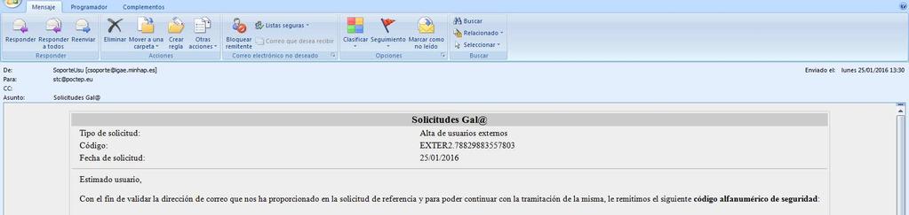 Finalmente, o utilizador receberá a seguinte mensagem de confirmação que será enviada para o correio eletrónico indicado: Ao seguir estes passos, o pedido de acesso fica confirmado,