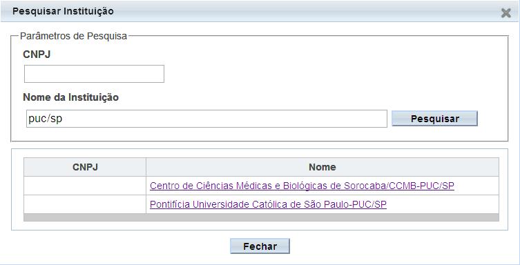 13 A pesquisa trará como resultados as seguintes opções. Escolha a segunda, ou seja, Informar neste campo: PUC/SP em seguida clicar no botão pesquisar ao lado, indicado pela seta verde.