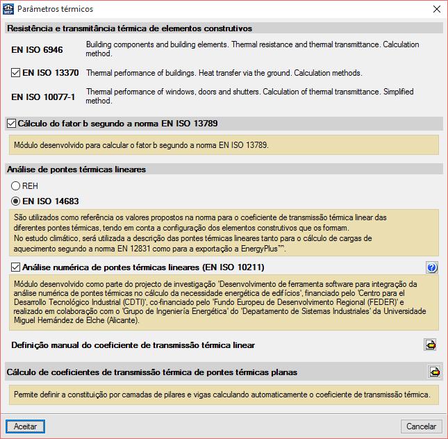 No que diz respeito ao cálculo do coeficiente de redução de perdas (factor b), é possível utilizar a EN ISO 13789 ou através do método simplificado do REH.